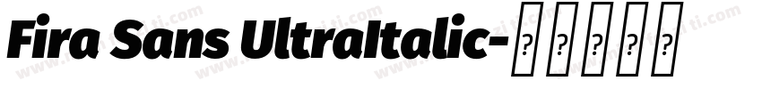 Fira Sans UltraItalic字体转换